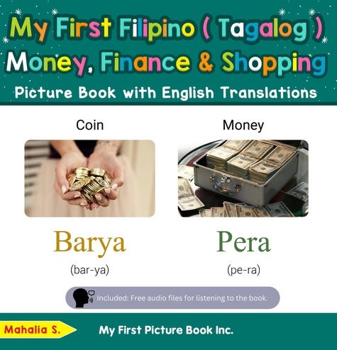  Mahalia S. - My First Filipino (Tagalog) Money, Finance &amp; Shopping Picture Book with English Translations - Teach &amp; Learn Basic Filipino (Tagalog) words for Children, #17.
