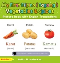  Mahalia S. - My First Filipino (Tagalog) Vegetables &amp; Spices Picture Book with English Translations - Teach &amp; Learn Basic Filipino (Tagalog) words for Children, #4.