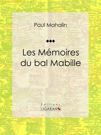 Les Mémoires du bal Mabille