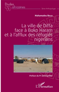 La ville de Diffa face à Boko Haram et à l'afflux des réfugiés nigérians