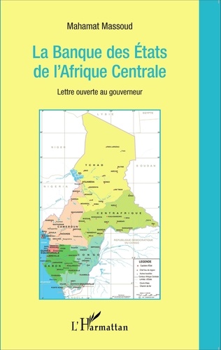 La Banque des Etats de l'Afrique Centrale. Lettre ouverte au gouverneur
