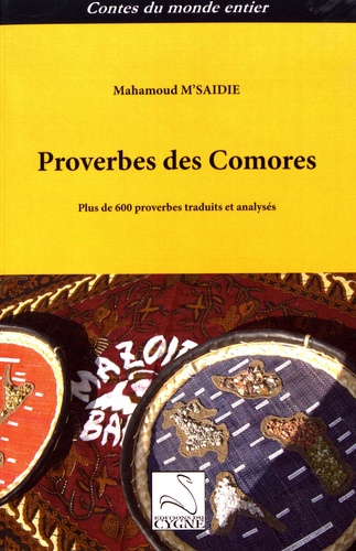 Proverbes des Comores. Plus de 600 proverbes traduits et analysés