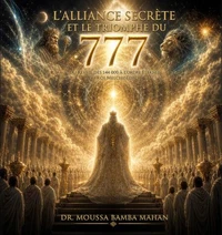 L'Alliance secrète et le Triomphe du 777
