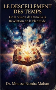 Le Descellement des Temps