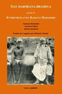 Sat-Darshana Bhashya précédé de Entretiens avec Ramana Maharshi