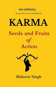 Karma: Seeds and Fruits of Action