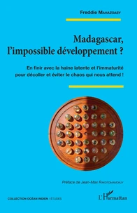 Madagascar, l’impossible développement ?