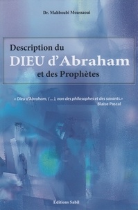 Mahboubi Moussaoui - Description du Dieu d'Abraham et des prophètes.