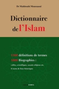 Mahboubi Moussaoui - Dictionnaire de l'Islam.