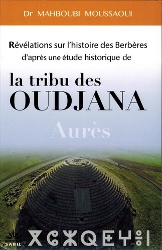 Révélations sur l'histoire des Berbères d'après une étude historique de la tribu des Oudjana des Aurès