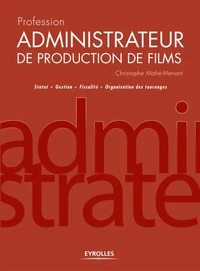 Profession administrateur de production de films