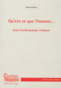 Qu'est-ce que l'homme...
