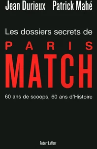 Les dossiers secrets de Paris-Match