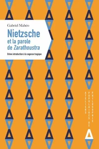 Nietzsche et la parole de Zarathoustra