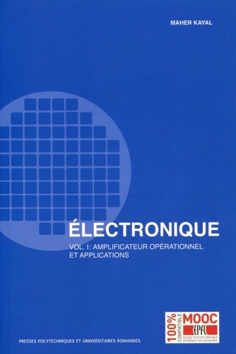 Maher Kayal - Electronique - Volume 1, Amplificateur opérationnel et applications.