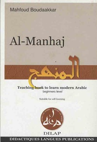 Mahfoud Boudaakkar - Al-Manhaj - Teaching book to learn modern Arabic, beginners level. 1 CD audio
