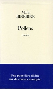 Mahi Binebine - Pollens.