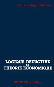 Logiques déductives et théorie économique