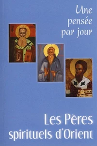 Les Pères spirituels d'Orient