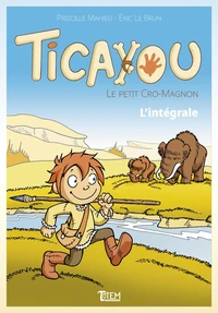 Ticayou le Petit Cro-Magnon