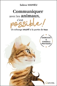 Communiquer avec les animaux, c'est possible !