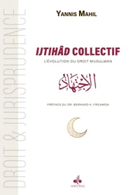 Droit musulman contemporain : ijtihad collectif