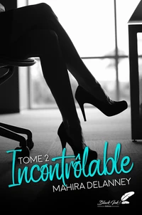 Incontrôlable Tome 2