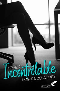 Incontrôlable Tome 2