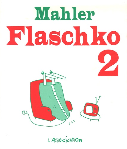  Mahler - Flaschko Tome 2 : L'homme dans la couverture chauffante.