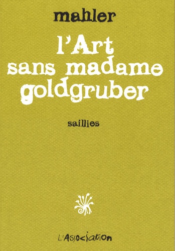  Mahler - L'Art sans madame Goldgruber.