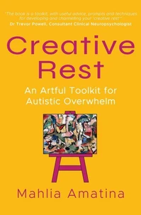 Creative Rest: An Artful Toolkit for Autistic Overwhelm