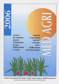 Mahmoud Allaya - MEDAGRI 2006 - Annuaire des économies agricoles et alimentaires des pays méditerranéens et arabes.