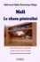 Mali : le chaos généralisé