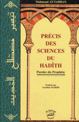 Mahmoud At-Tahhan - Précis des sciences du Hadith - Paroles du prophète.