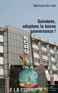 Guinéens, adoptons la bonne gouvernance !