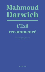 Mahmoud Darwich - L'exil recommencé.