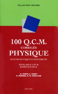 Mahmoud Ghomi et Frédéric Adnet - 100 QCM CORRIGES DE PHYSIQUE. - Electrostatique et électricité.