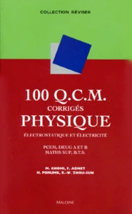 100 QCM CORRIGES DE PHYSIQUE.
