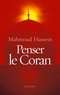 Mahmoud Hussein - Penser le Coran.