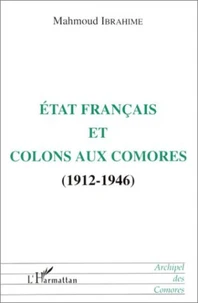 Etat français et colons aux comores (1912-1946)