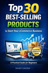Top 30 Best-Selling Products to Start Your ECommerce Business
