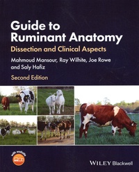 Mahmoud Mansour et Ray Wilhite - Guide to Ruminant Anatomy - Dissection and Clinical Aspects.