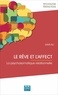 Mahmoud Sami-Ali - Le rêve et l'affect - La psychosomatique relationnelle.