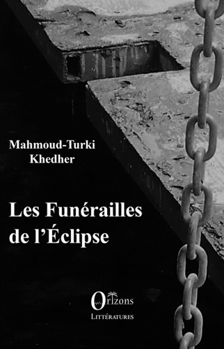 Mahmoud Turki Khedher - Les funérailles de l'Eclipse.