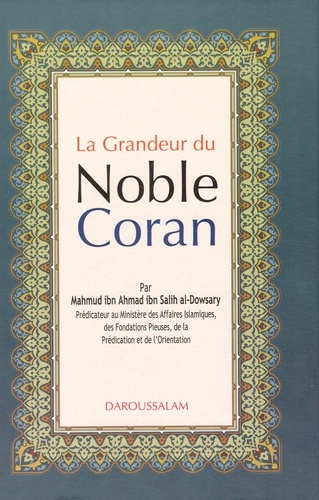 Mahmud Al-dowsary - La Grandeur du Noble Coran.