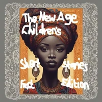 The New Age Children's Short Stories, First Edition
