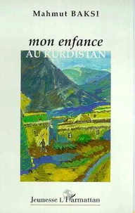 Mon enfance au Kurdistan