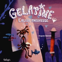 Gélatine l'algue amoureuse