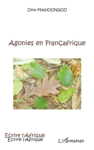 Agonies en Françafrique