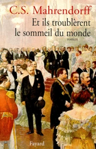 Et ils troublèrent le sommeil du monde
